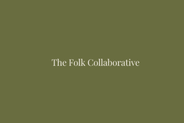 Things To Do The Folk Collaborative